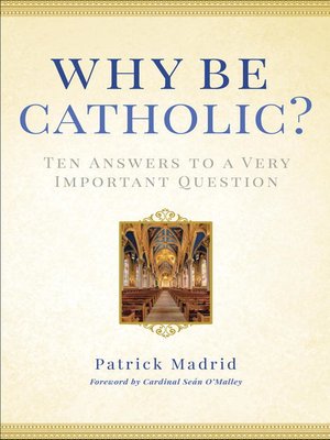 cover image of Why Be Catholic?